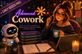 Advanced Cowork - Early Access Pass