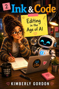 Ink & Code Book 2: Editing in the Age of AI — cover